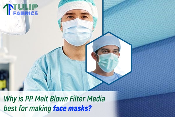 Why is PP Melt Blown Filter Media best for making face masks